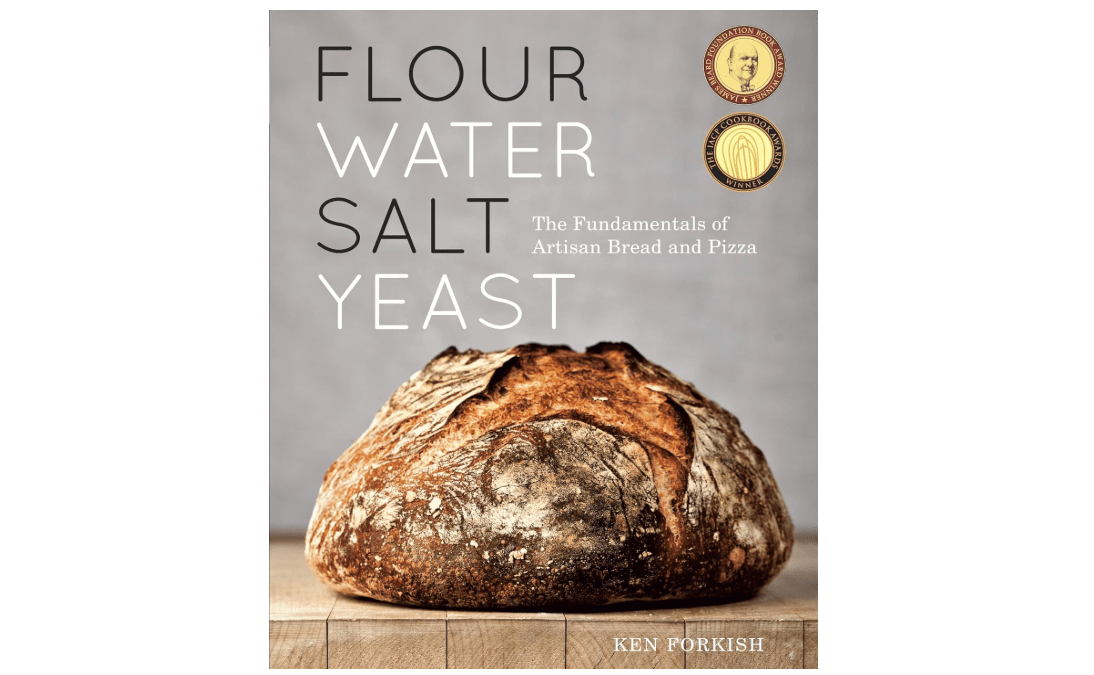 Flour Water Salt Yeast: The Fundamentals of Artisan Bread and Pizza [A Cookbook] 