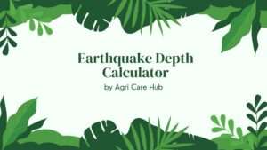 Earthquake Depth Calculator