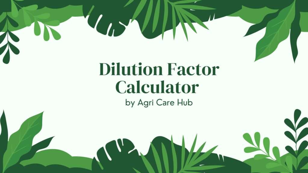 Dilution Factor Calculator