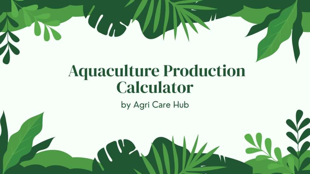 Aquaculture Production Calculator