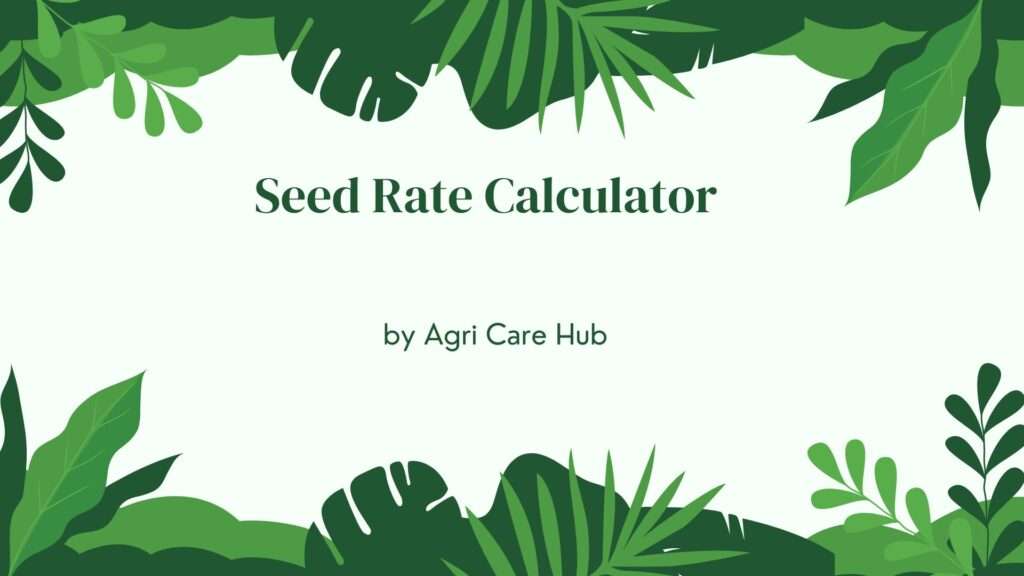 Seed Rate Calculator