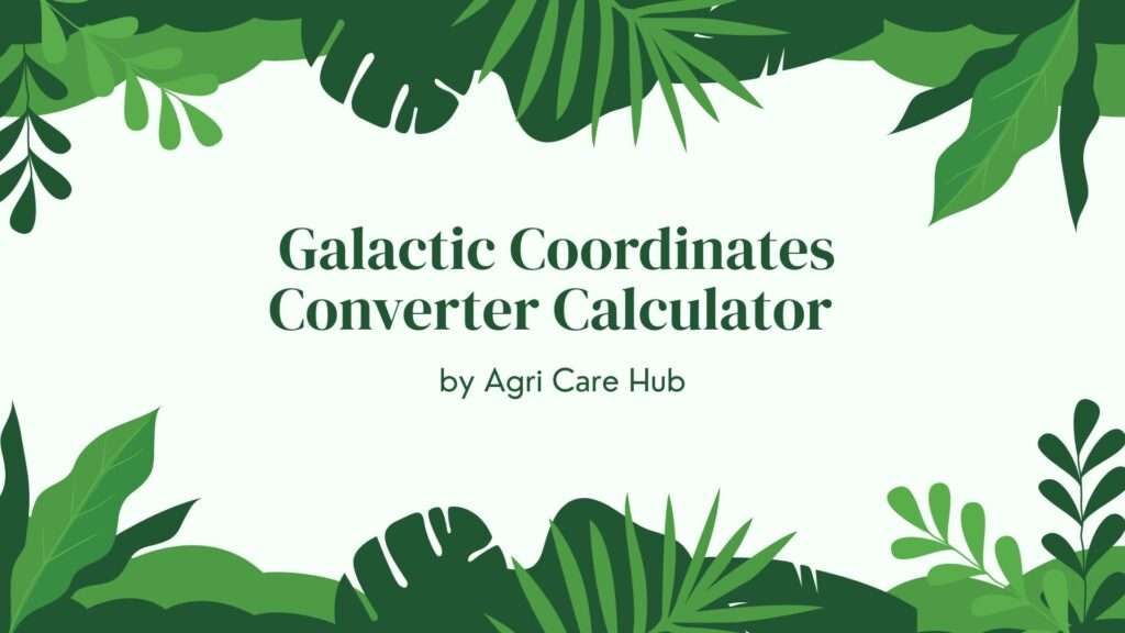 Galactic Coordinates Converter Calculator