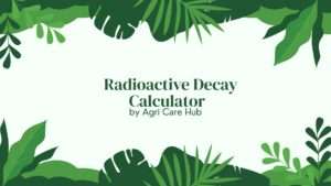 Radioactive Decay Calculator