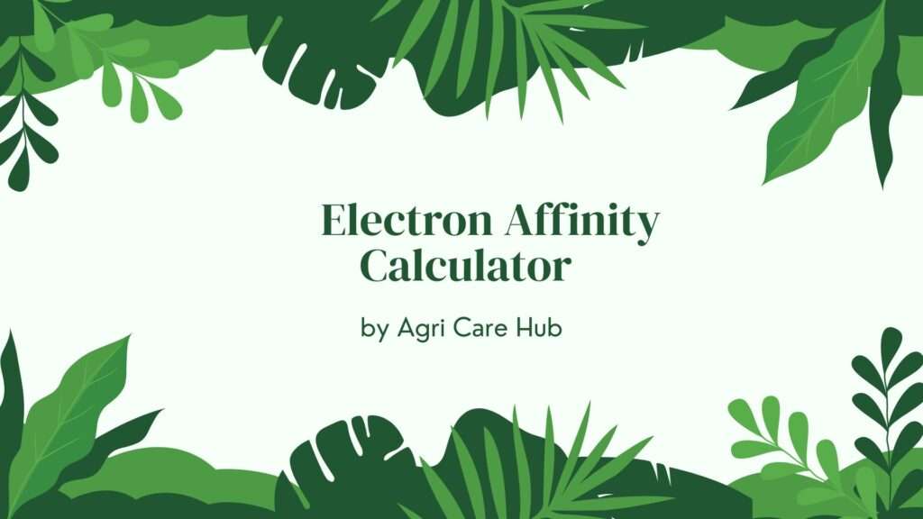 Electron Affinity Calculator