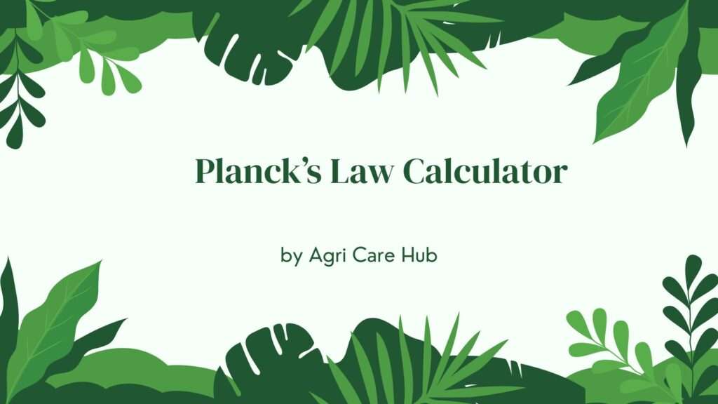 Planck’s Law Calculator