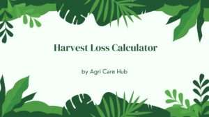 Harvest Loss Calculator