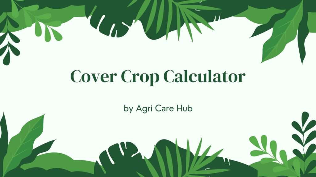 Cover Crop Calculator