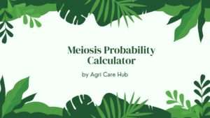 Meiosis Probability Calculator