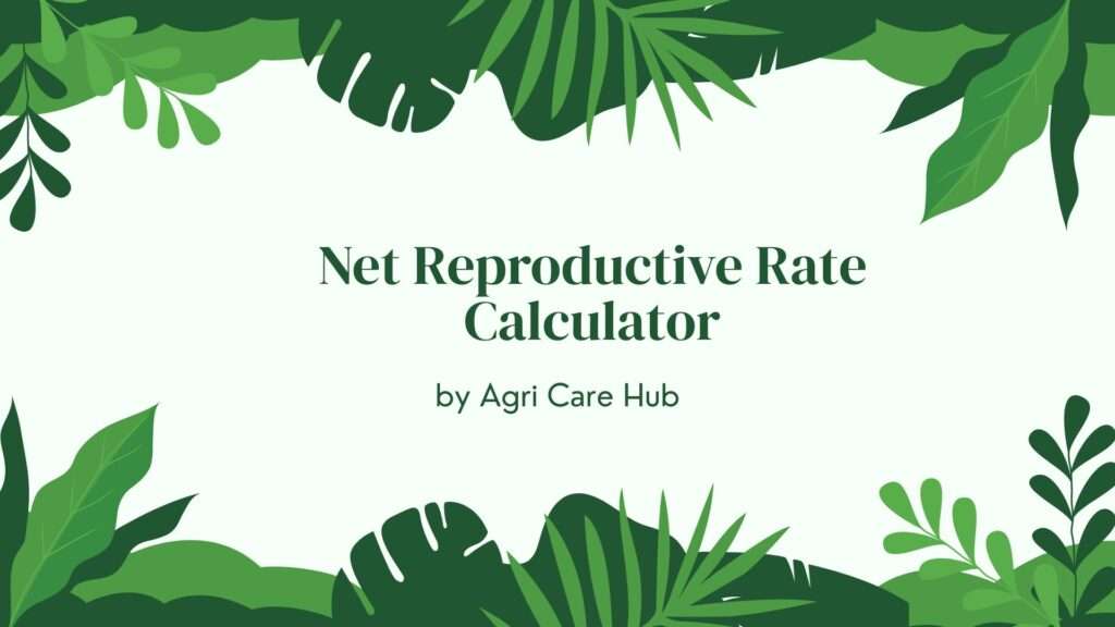 Net Reproductive Rate Calculator