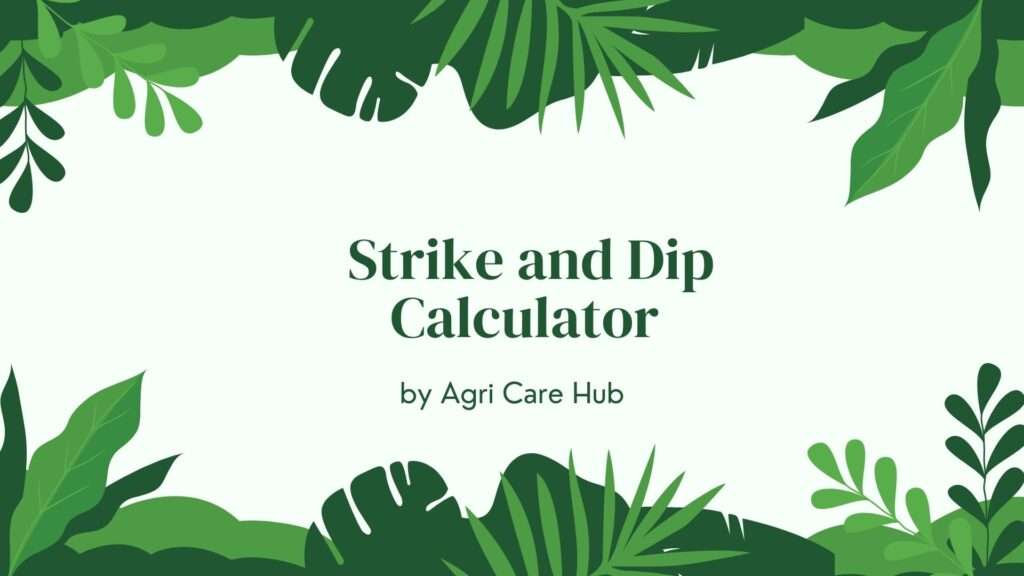 Strike and Dip Calculator