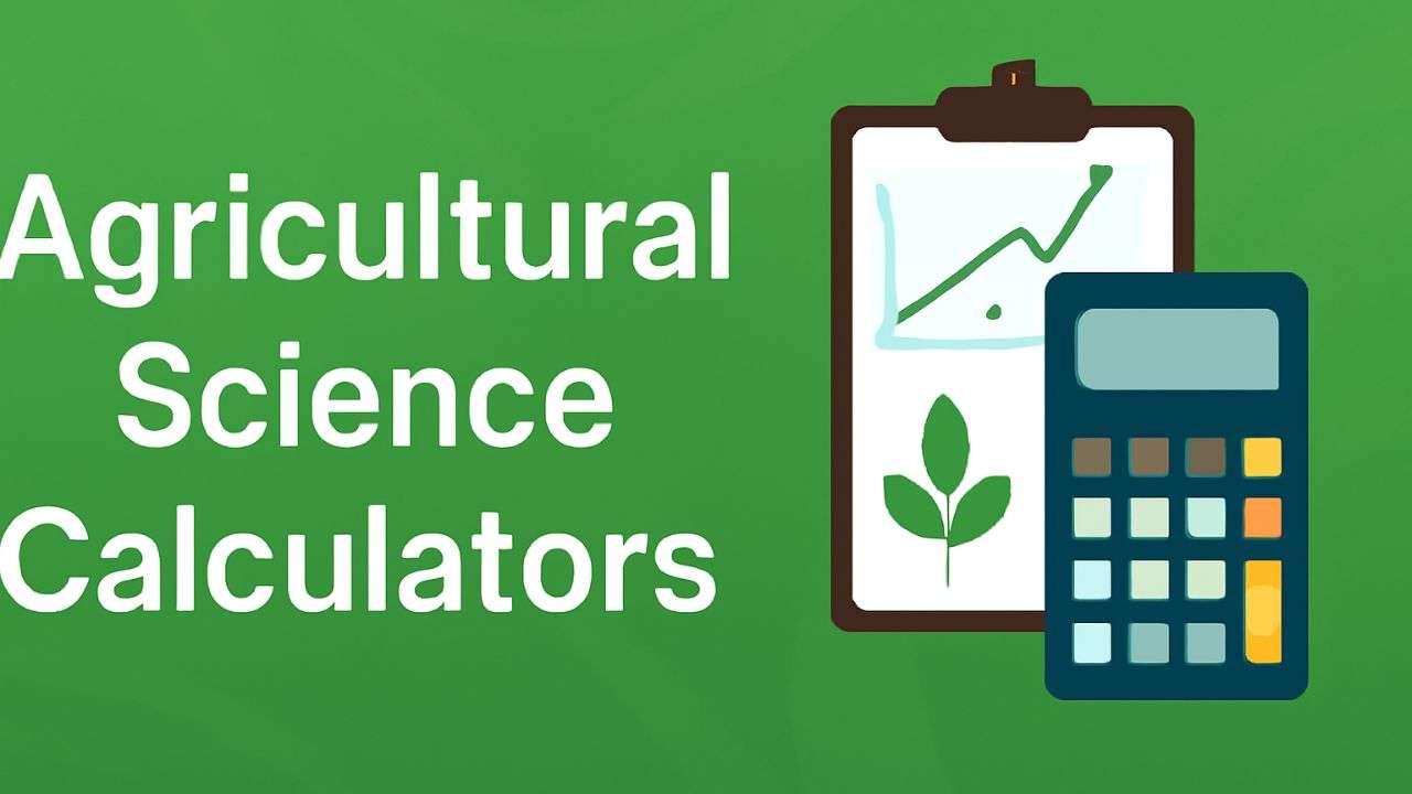 Boost Your Research with Agricultural Science Calculators
