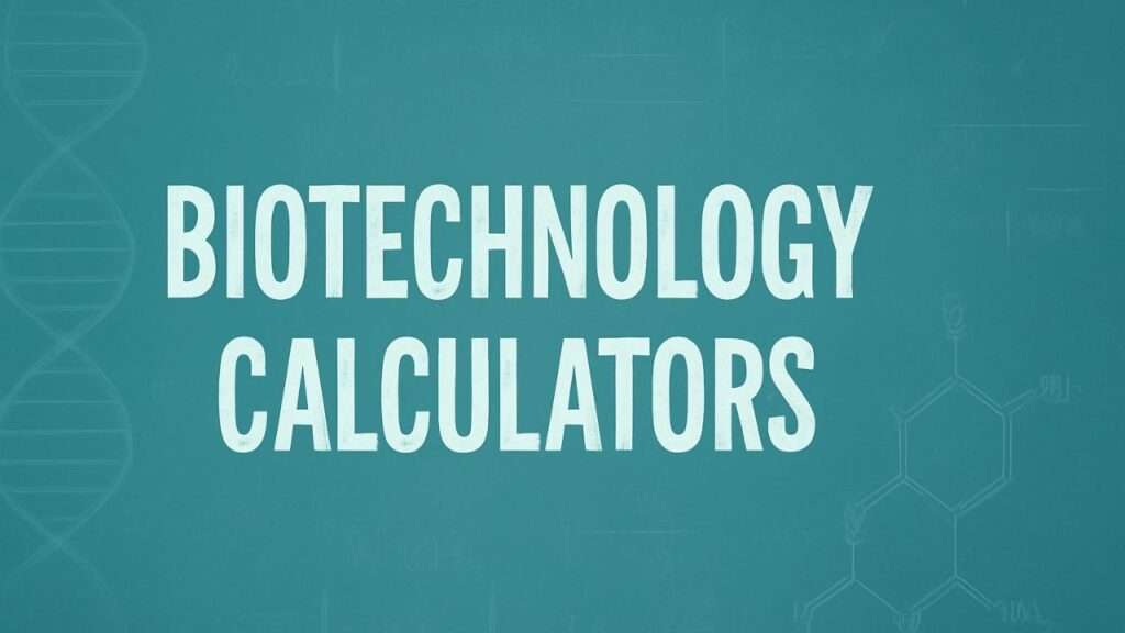 Biotechnology Calculators