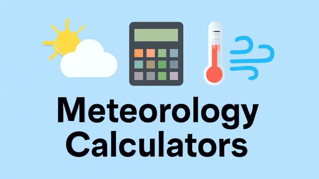 Meteorology Calculators