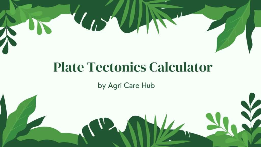 Plate Tectonics Calculator