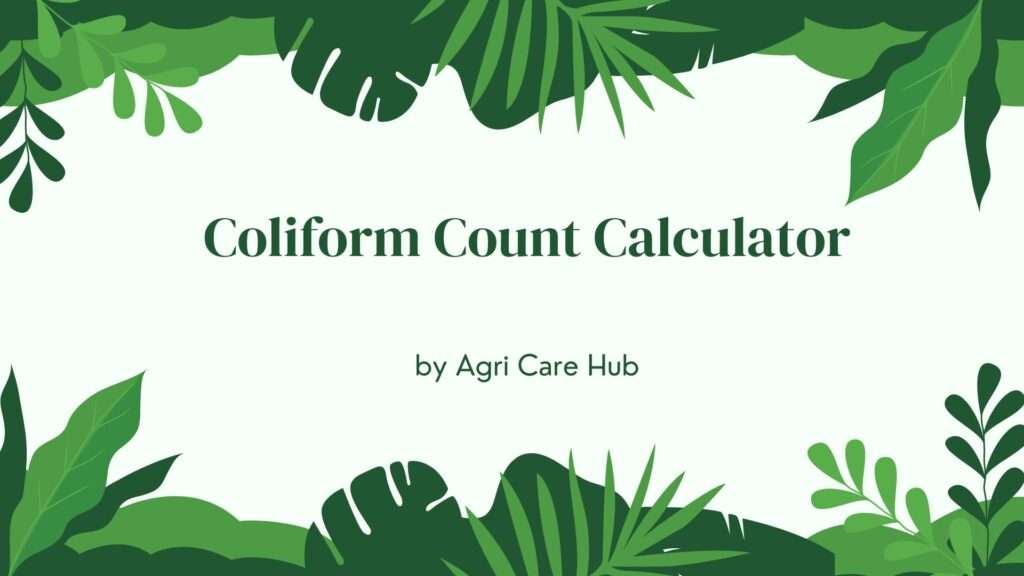 Coliform Count Calculator