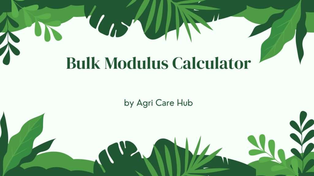 Bulk Modulus Calculator