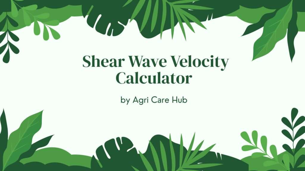 Shear Wave Velocity Calculator