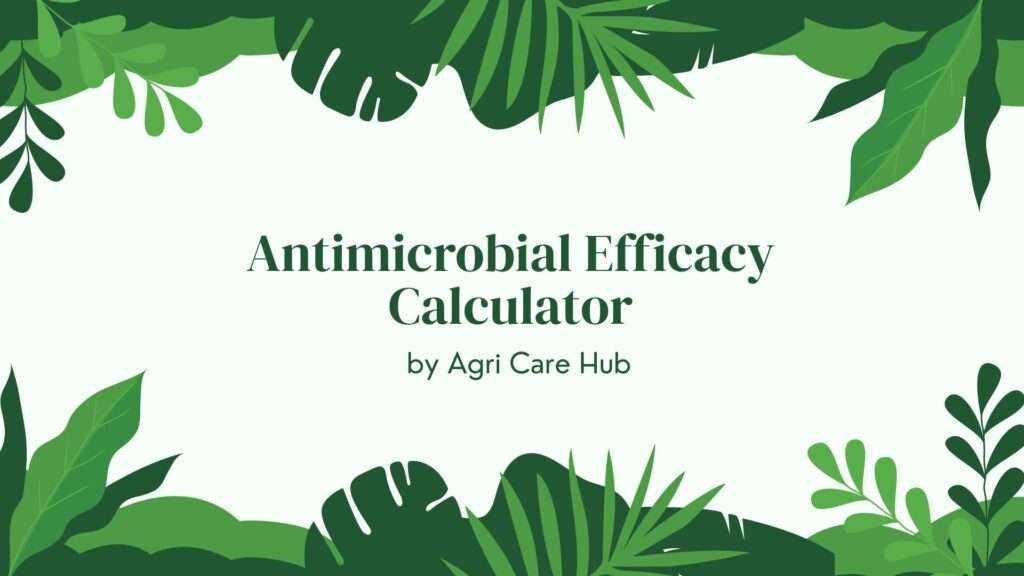 Antimicrobial Efficacy Calculator