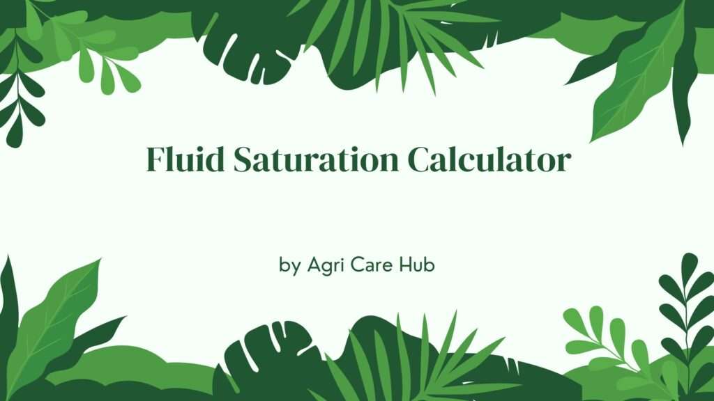 Fluid Saturation Calculator