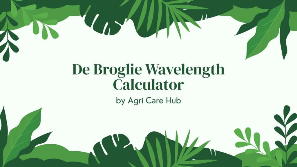 De Broglie Wavelength Calculator