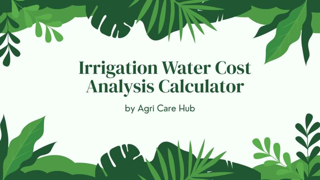 Irrigation Water Cost Analysis Calculator