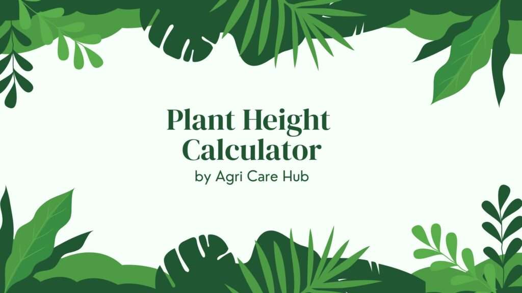 Plant Height Calculator