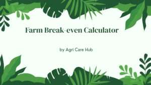Farm Break-even Calculator