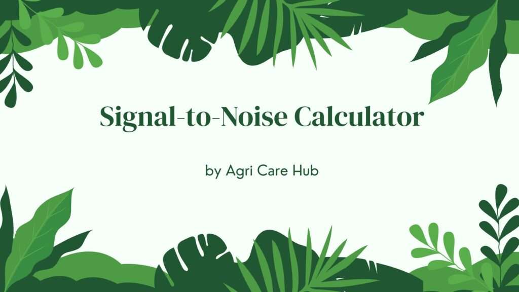 Signal-to-Noise Calculator