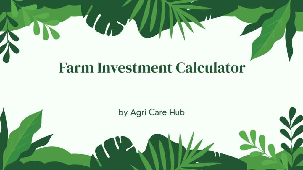 Farm Investment Calculator
