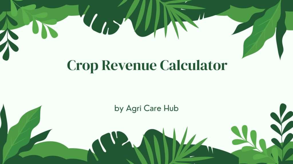 Crop Revenue Calculator