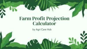 Farm Profit Projection Calculator