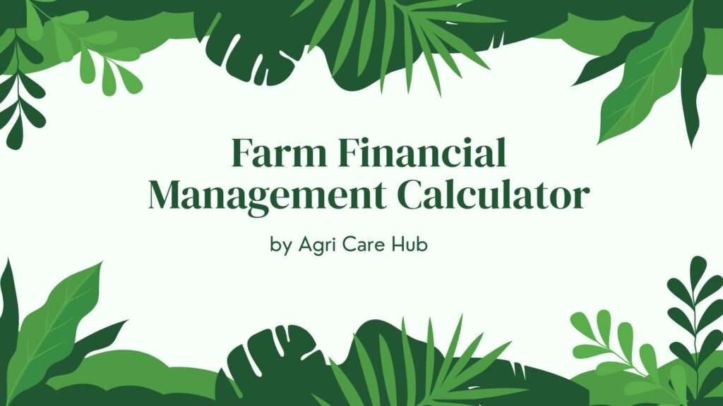 Farm Financial Management Calculator