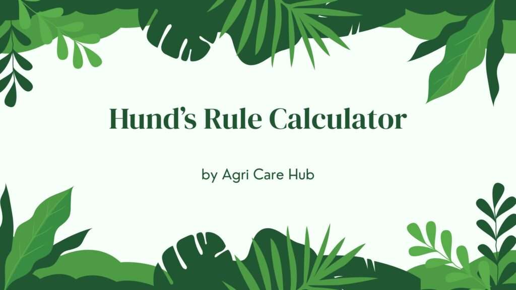 Hund’s Rule Calculator