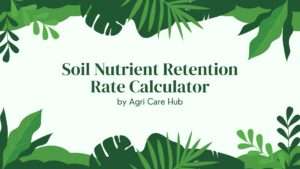 Soil Nutrient Retention Rate Calculator