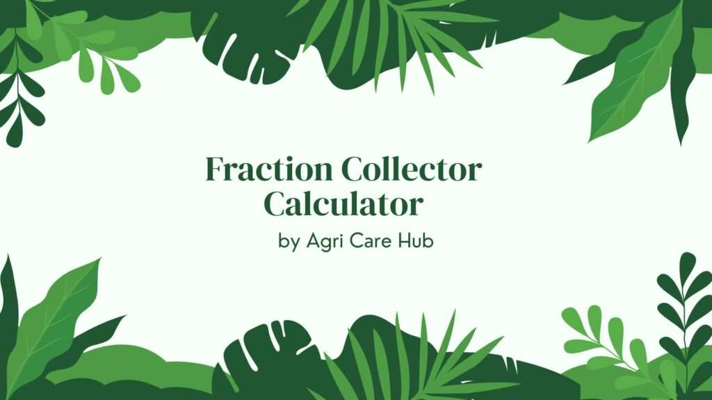 Fraction Collector Calculator