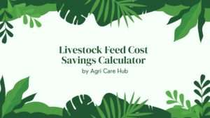 Livestock Feed Cost Savings Calculator