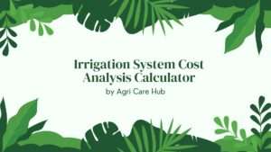Irrigation System Cost Analysis Calculator