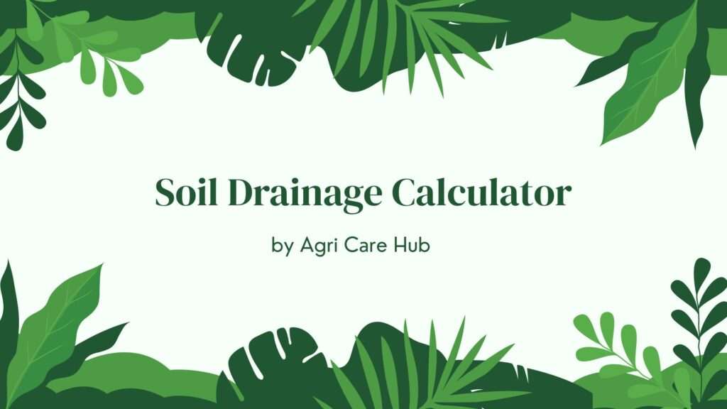 Soil Drainage Calculator