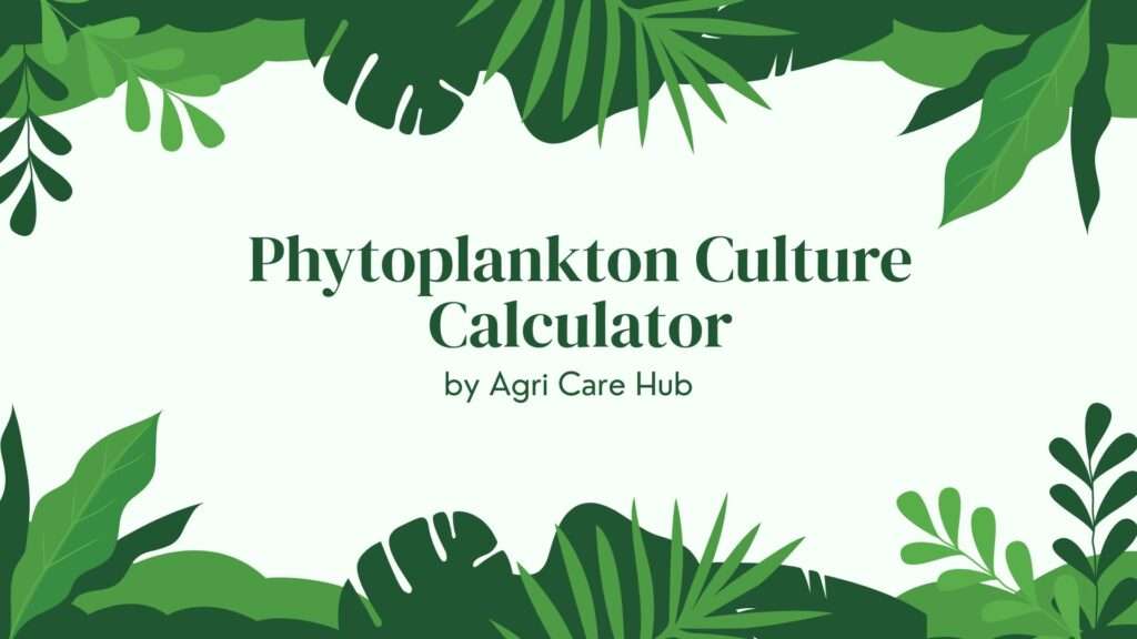 Phytoplankton Culture Calculator