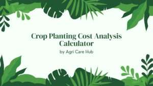 Crop Planting Cost Analysis Calculator