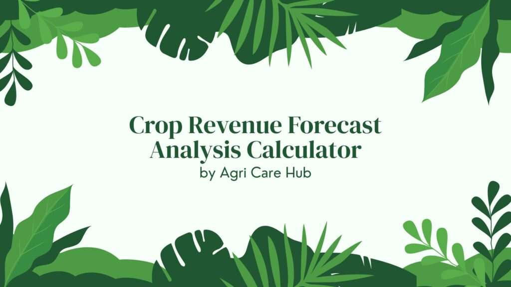 Crop Revenue Forecast Analysis Calculator