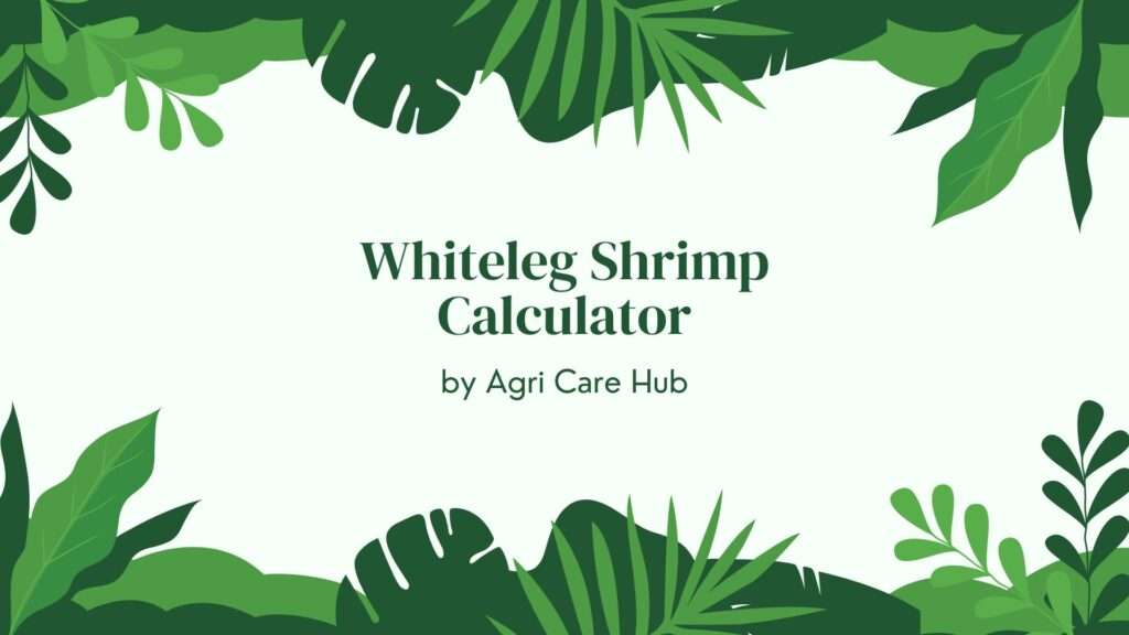 Whiteleg Shrimp Calculator