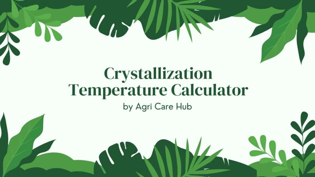 Crystallization Temperature Calculator
