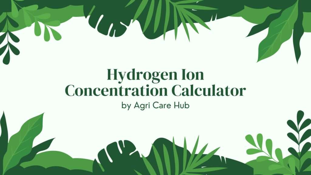Hydrogen Ion Concentration Calculator