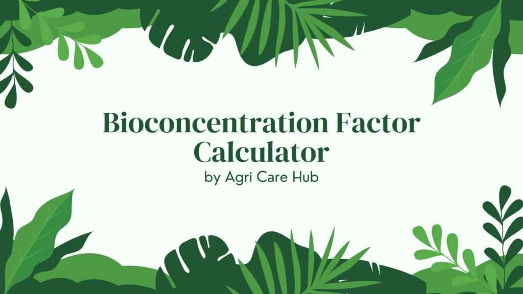 Bioconcentration Factor Calculator