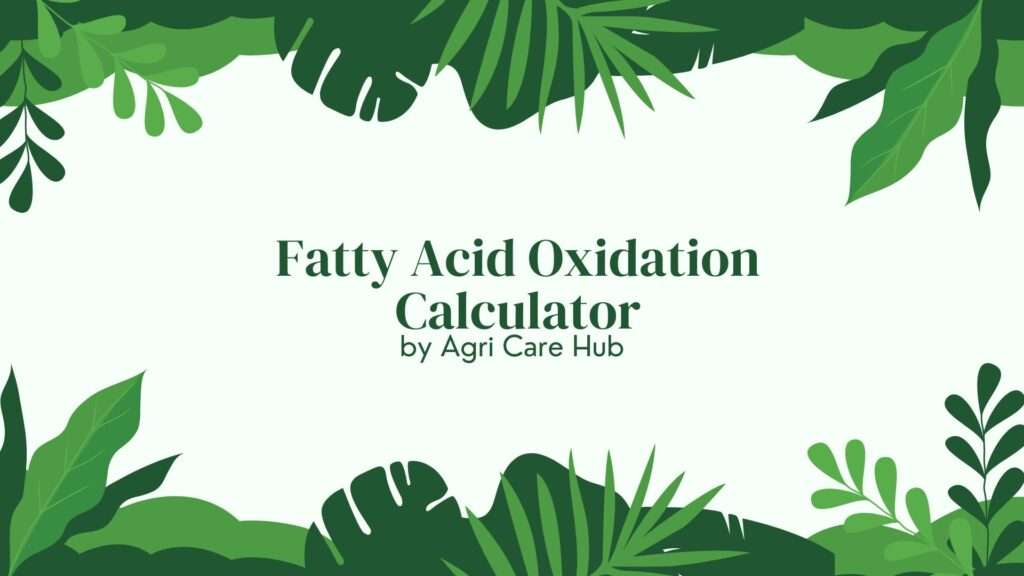 Fatty Acid Oxidation Calculator