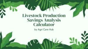 Livestock Production Savings Analysis Calculator