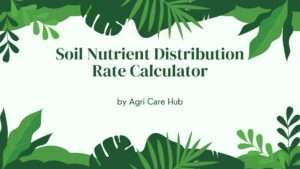 Soil Nutrient Distribution Rate Calculator