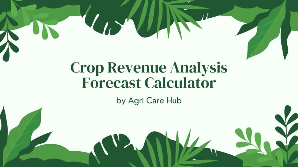Crop Revenue Analysis Forecast Calculator