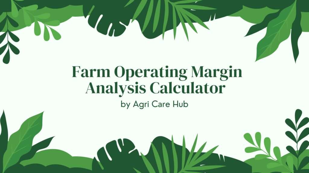 Farm Operating Margin Analysis Calculator